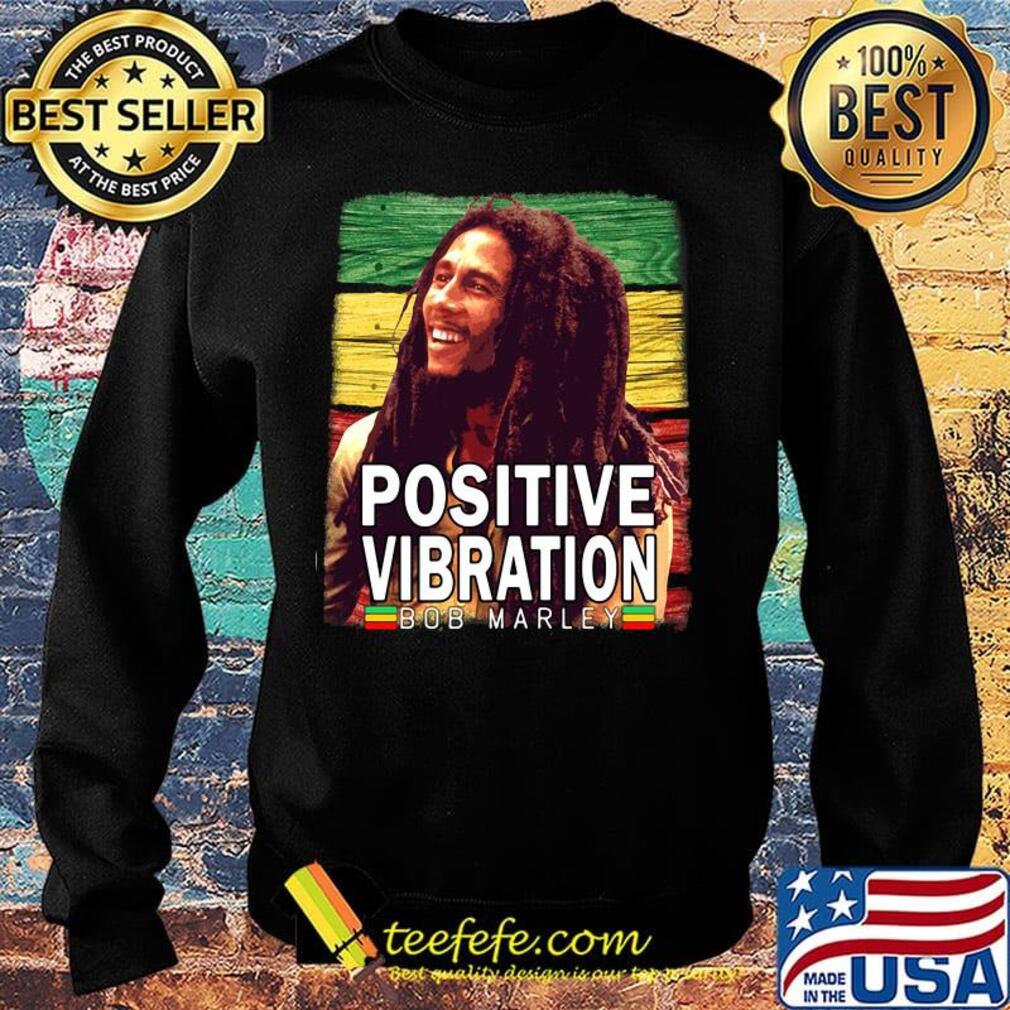 Positive vibration bob marley juneteenth black lives matter s Sweater Positive vibration bob marley juneteenth black lives matter s Sweater