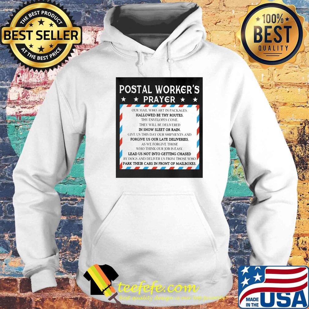 Postal worker's prayer hallowed be thy routes s Hoodie Postal worker's prayer hallowed be thy routes s Hoodie