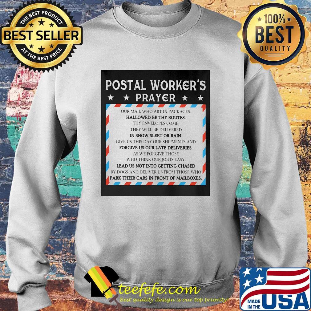 Postal worker's prayer hallowed be thy routes s Sweater Postal worker's prayer hallowed be thy routes s Sweater