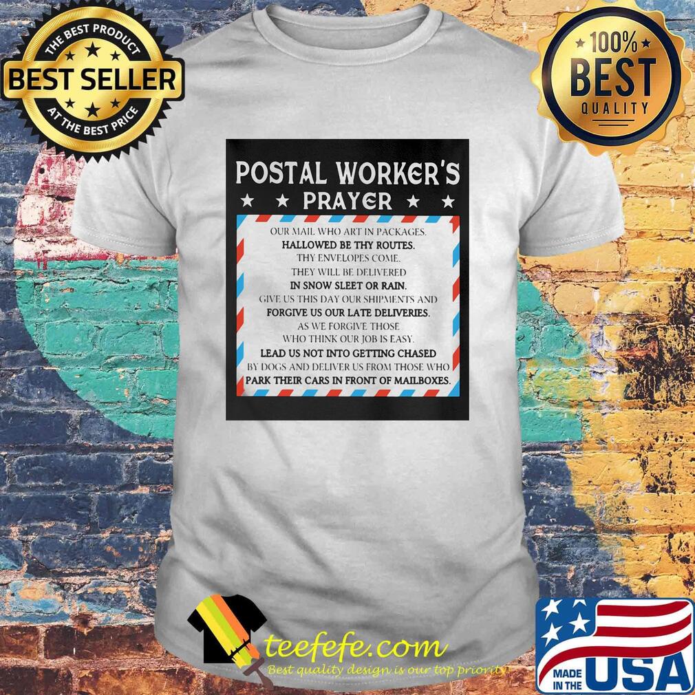 Postal worker's prayer hallowed be thy routes shirt Postal worker's prayer hallowed be thy routes shirt