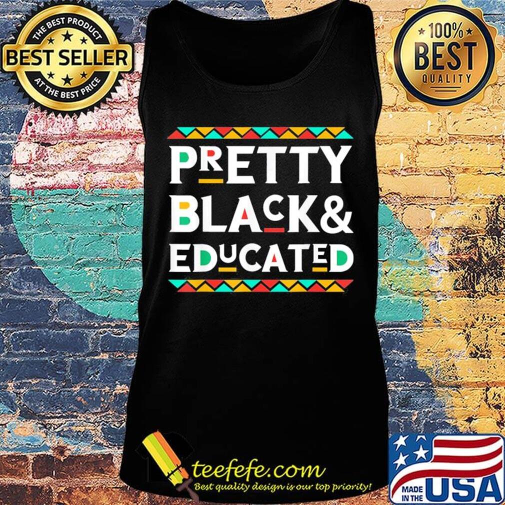 Pretty black and educated s Tank top Pretty black and educated s Tank top
