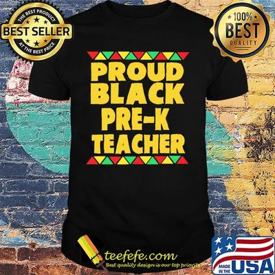 Proud Black Pre-K Teacher Shirt