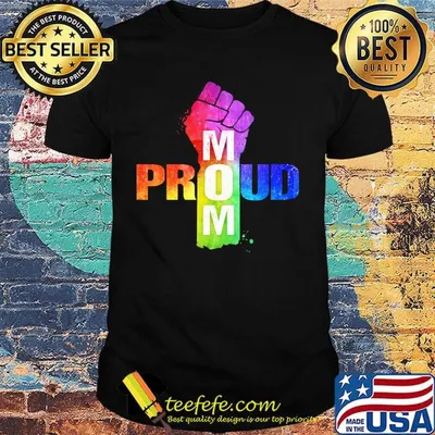 Proud Mom Strong Hand LGBT Shirt