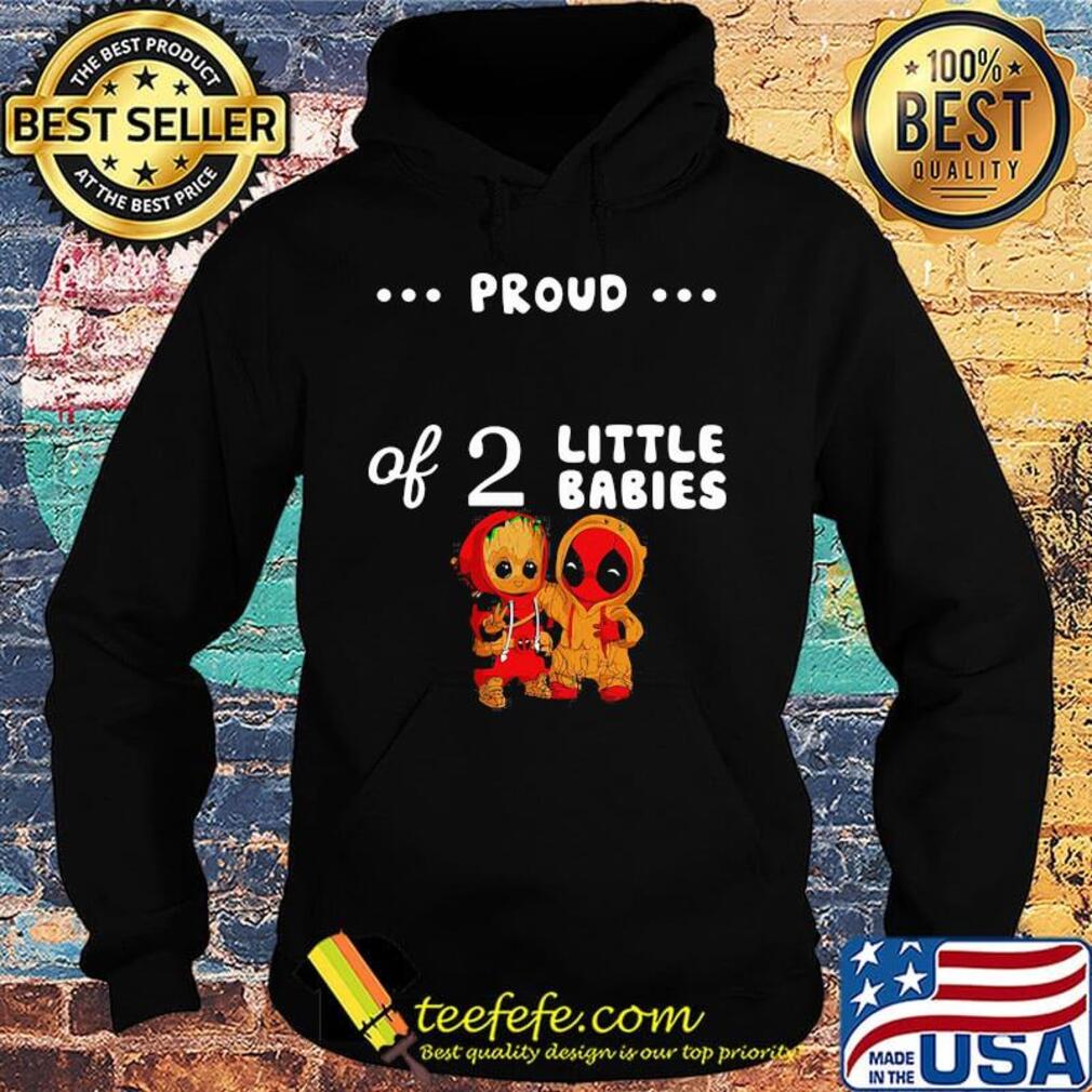 Proud of 2 little babies groot and spider man s Hoodie Proud of 2 little babies groot and spider man s Hoodie