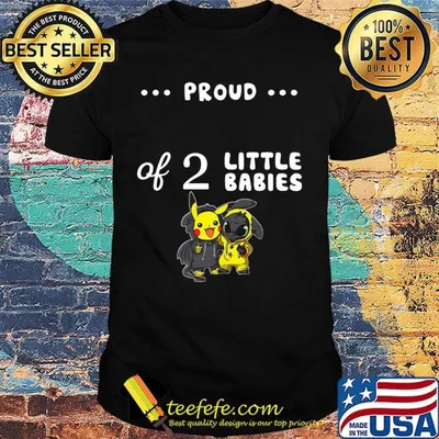 Proud of 2 little babies pokemon and toothless shirt