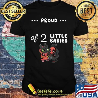 Proud of 2 little babies toothless and spider man shirt
