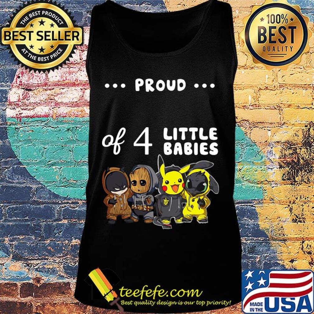 Proud of 4 little babies batman baby groot pokemon and toothless s Tank top Proud of 4 little babies batman baby groot pokemon and toothless s Tank top