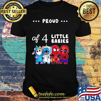 Proud of 4 little babies unicorn stitch pokemon and spider man shirt