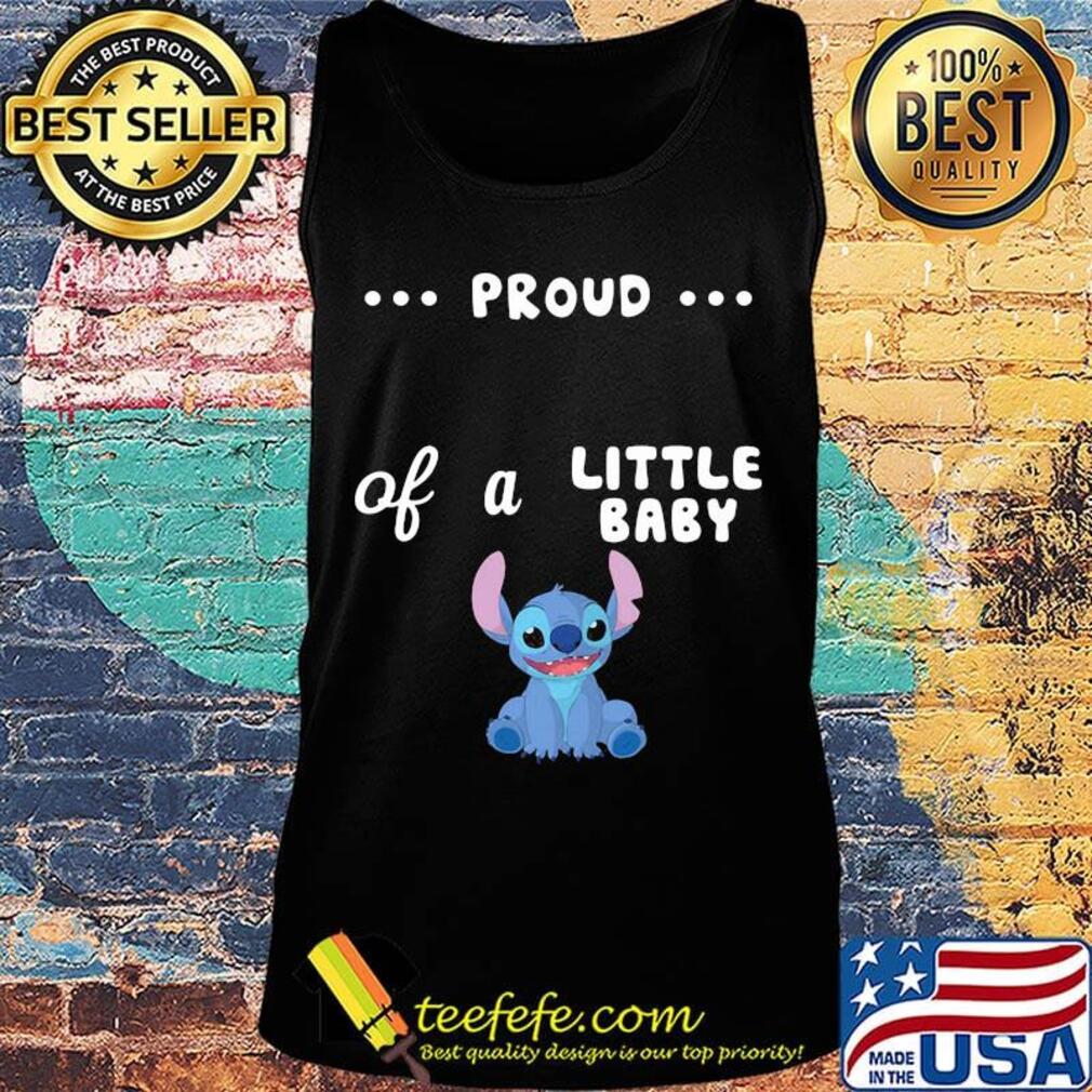 Proud of a little baby stitch s Tank top Proud of a little baby stitch s Tank top