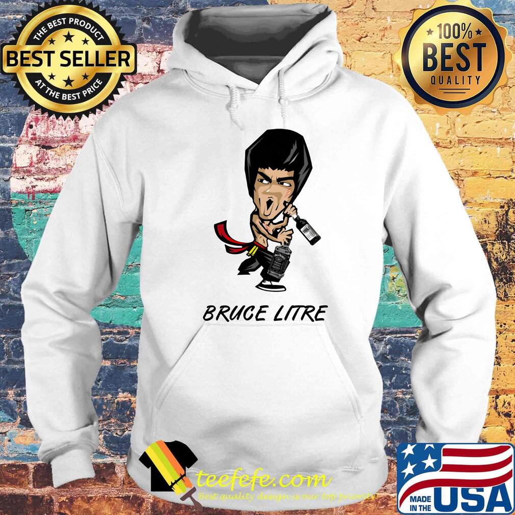 Pruce Litre with Wine Pruce Lee Shirt Hoodie Pruce Litre with Wine Pruce Lee Shirt Hoodie