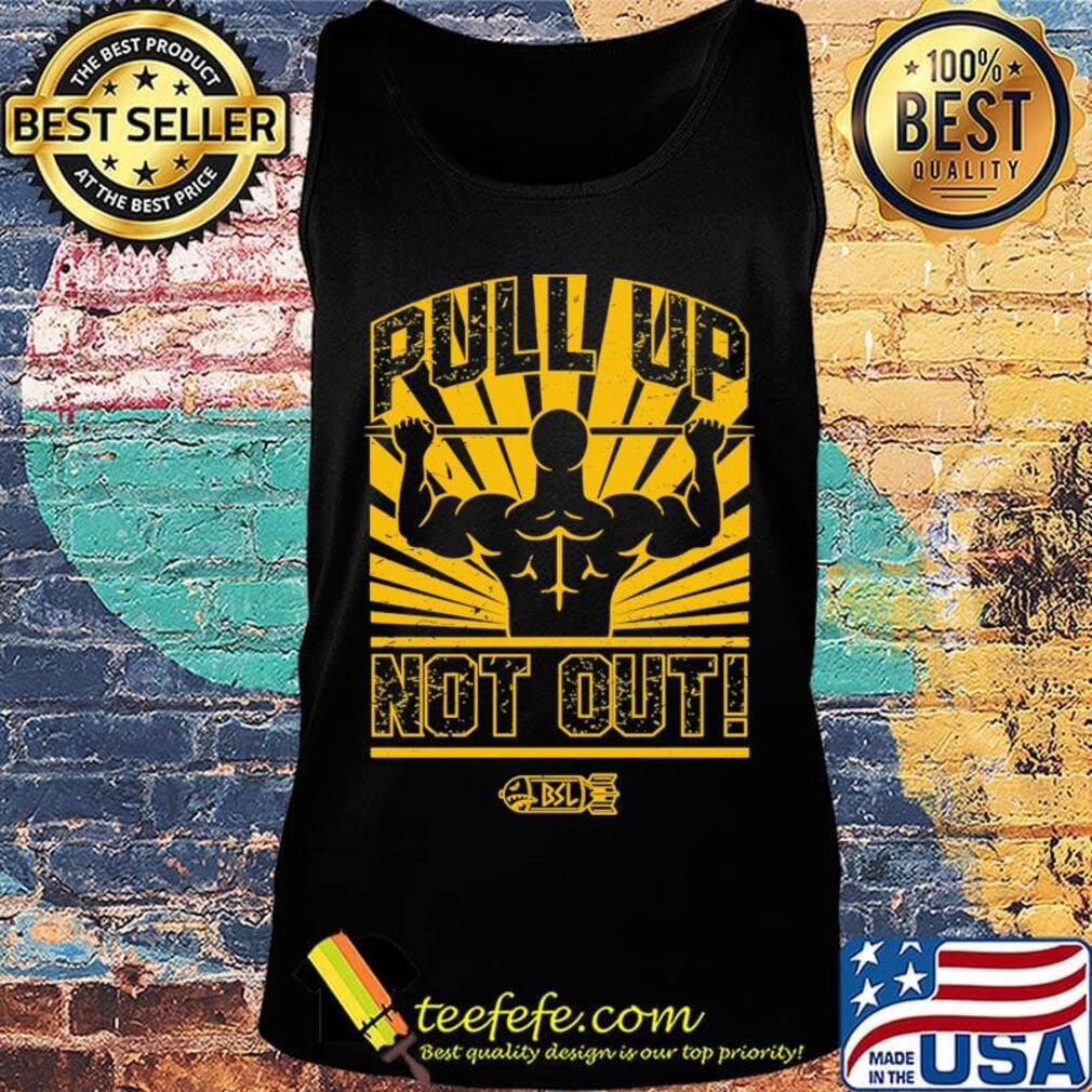 Pull Up Not Out Elongated Shirt Tank top Pull Up Not Out Elongated Shirt Tank top