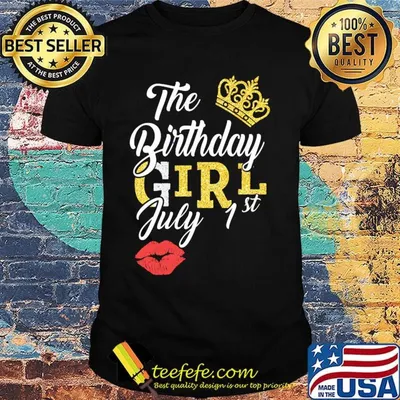 Queen the birthday girl july 1st lips shirt