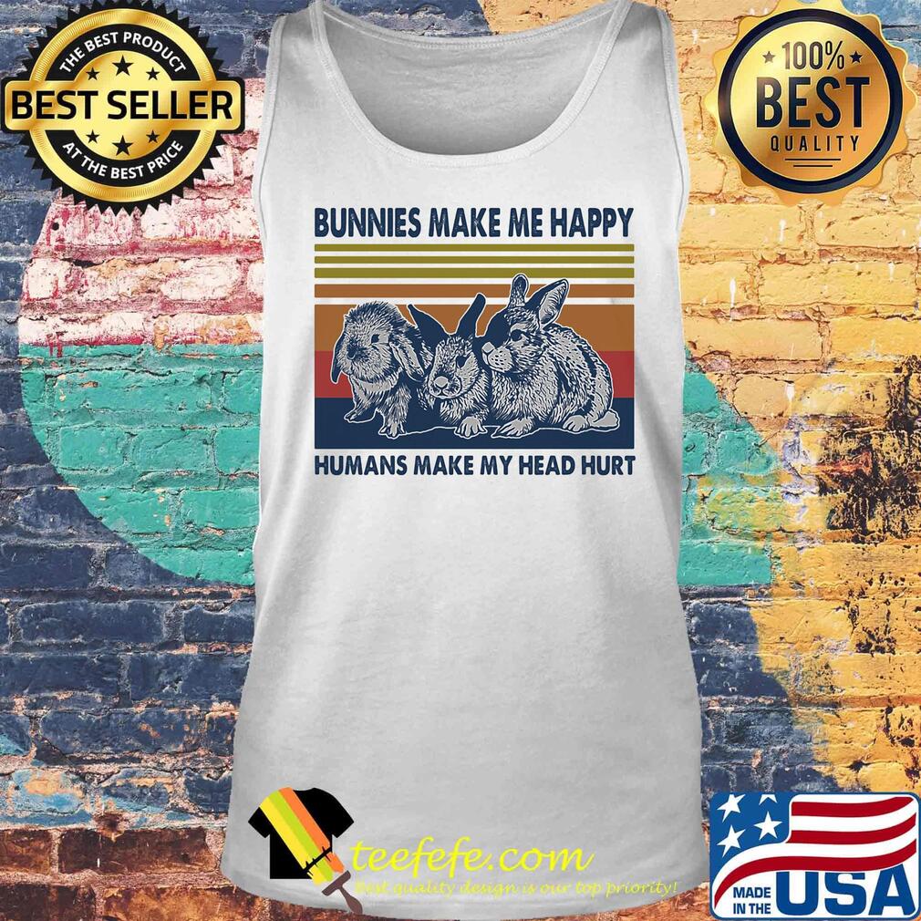 Rabbit bunnies make me happy humans make my head hurt vintage retro s Tank top Rabbit bunnies make me happy humans make my head hurt vintage retro s Tank top