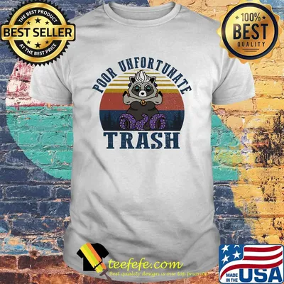 Raccoon poor unfortunate trash vintage retro shirt