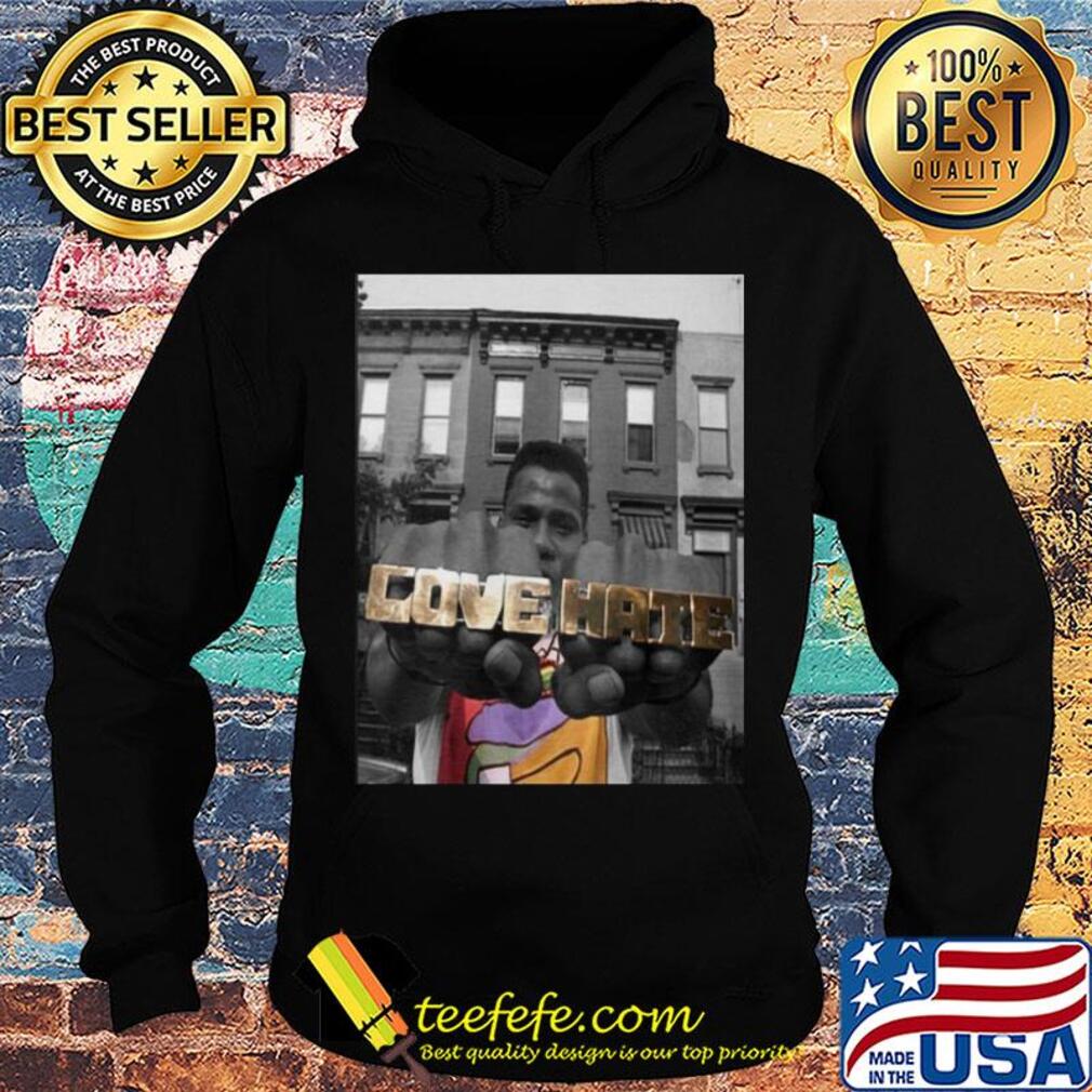 Radio raheem love & hate s Hoodie Radio raheem love & hate s Hoodie
