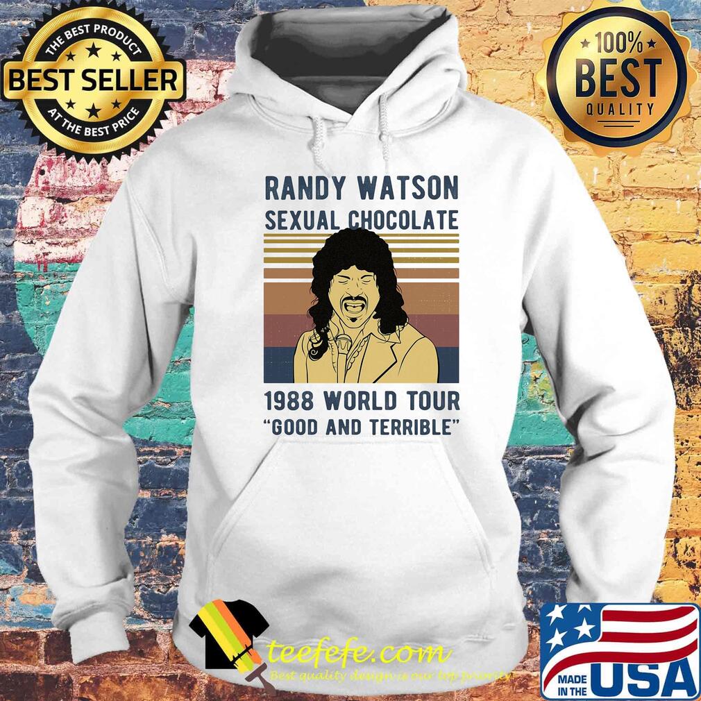 Randy Watson Sexual Chocolate 1988 World Tour Good And Terrible Vintage Retro Shirt Hoodie Randy Watson Sexual Chocolate 1988 World Tour Good And Terrible Vintage Retro Shirt Hoodie