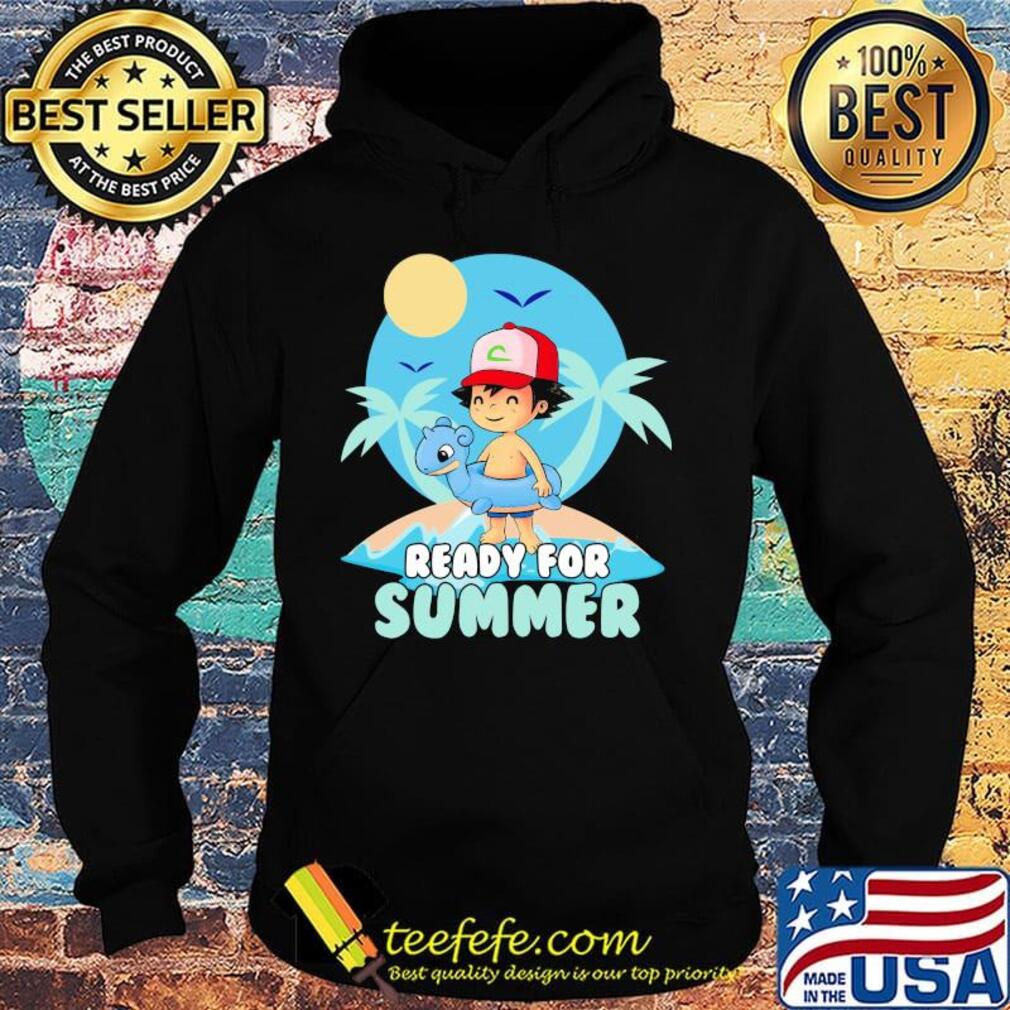 Ready For Summer The Master Ball Shirt Hoodie Ready For Summer The Master Ball Shirt Hoodie