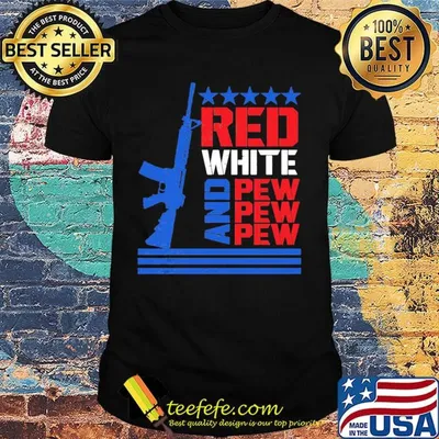 Red White And Pew Guns Star Shirt