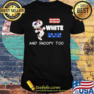 Red white blue and snoopy too american flag happy independence day shirt