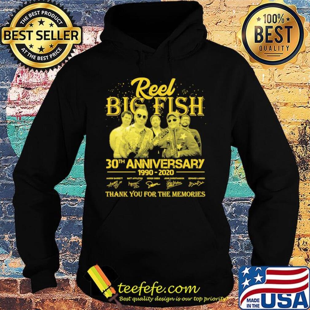 Reel big fish 30th anniversary 1990 2020 thank you for the memories signatures s Hoodie Reel big fish 30th anniversary 1990 2020 thank you for the memories signatures s Hoodie