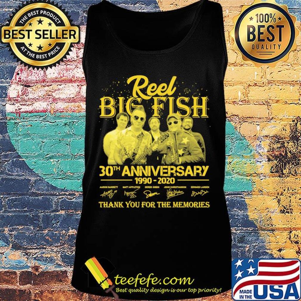Reel big fish 30th anniversary 1990 2020 thank you for the memories signatures s Tank top Reel big fish 30th anniversary 1990 2020 thank you for the memories signatures s Tank top