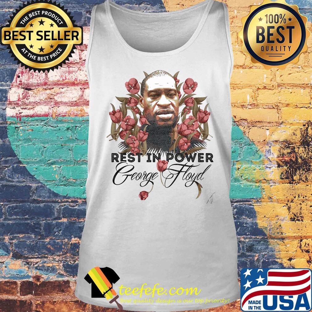 Rest in power George Floyd slower s Tank top Rest in power George Floyd slower s Tank top
