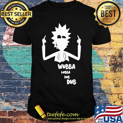 Rick and morty wubba lubba dub dub shirt