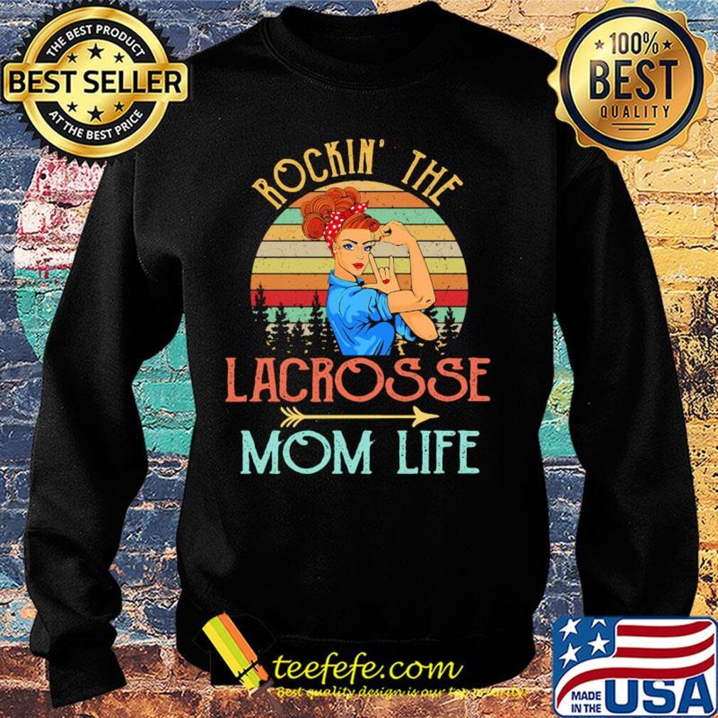 Rockin' the lacrosse mom life strong woman vintage retro s Sweater Rockin' the lacrosse mom life strong woman vintage retro s Sweater