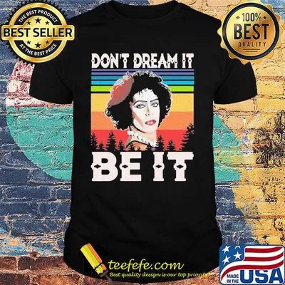 Rocky Horror don't dream it be it vintage Shirt