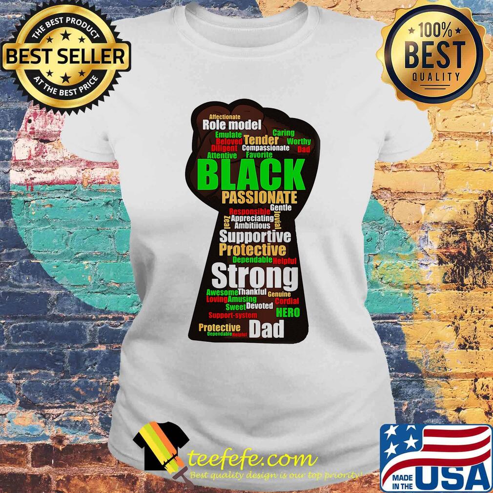 Role model black passionate supportive protective strong dad hand s Laides tee Role model black passionate supportive protective strong dad hand s Laides tee