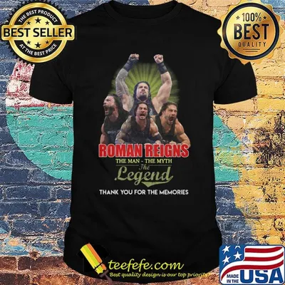 Roman reigns the man the myth the legend thank you for the memories signatures shirt
