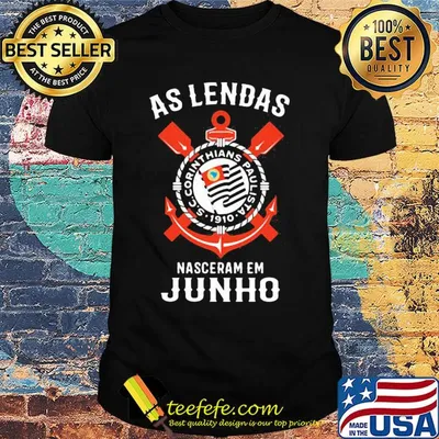 S.c.corinthians paulista 1910 as lendas nasceram em junho shirt