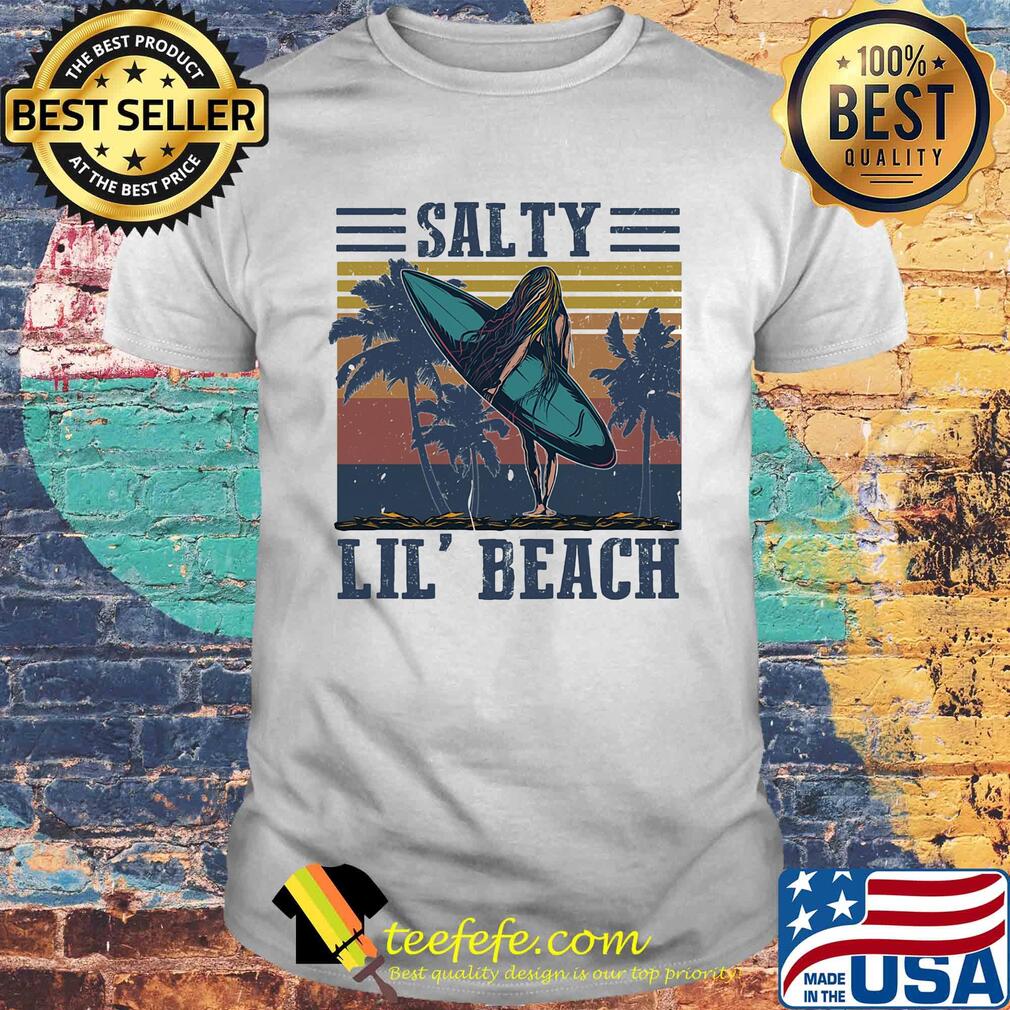 Salty lil' beach vintage retro shirt