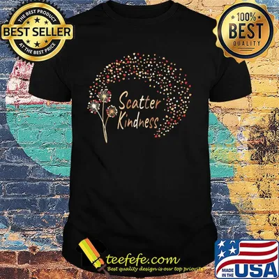 Scatter kindness dandelion flowers heart shirt