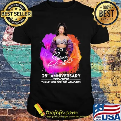 Selena 25th anniversary 1995 2020 thank you for the memories signature shirt