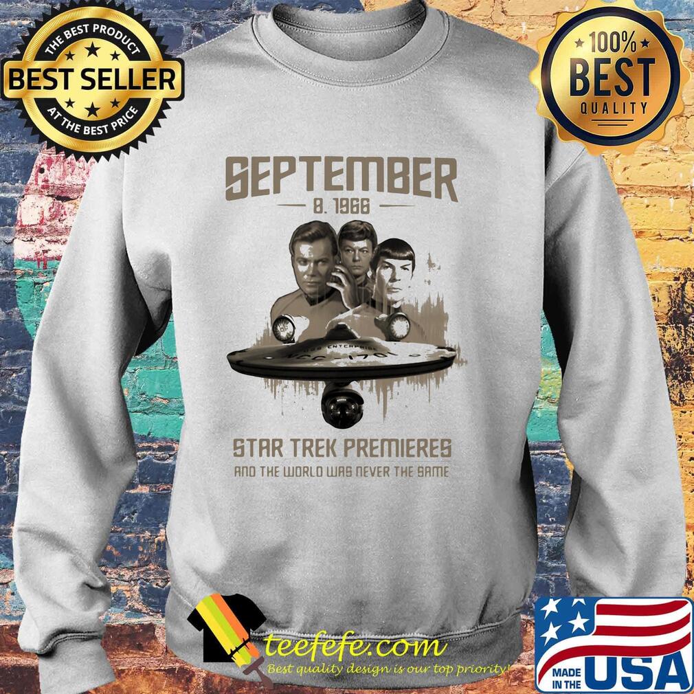 September 8 1966 star trek premieres and the world was never the same movie s Sweater September 8 1966 star trek premieres and the world was never the same movie s Sweater