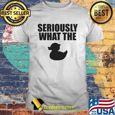 Seriously what the duck shirt