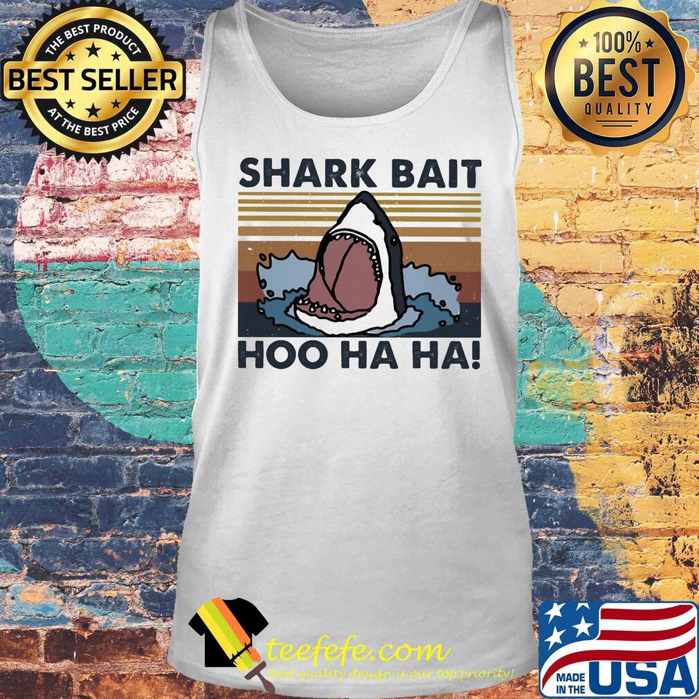 Shark bait hoo ha ha vintage retro s Tank top Shark bait hoo ha ha vintage retro s Tank top