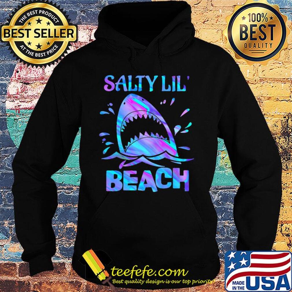 Shark salty little beach s Hoodie Shark salty little beach s Hoodie