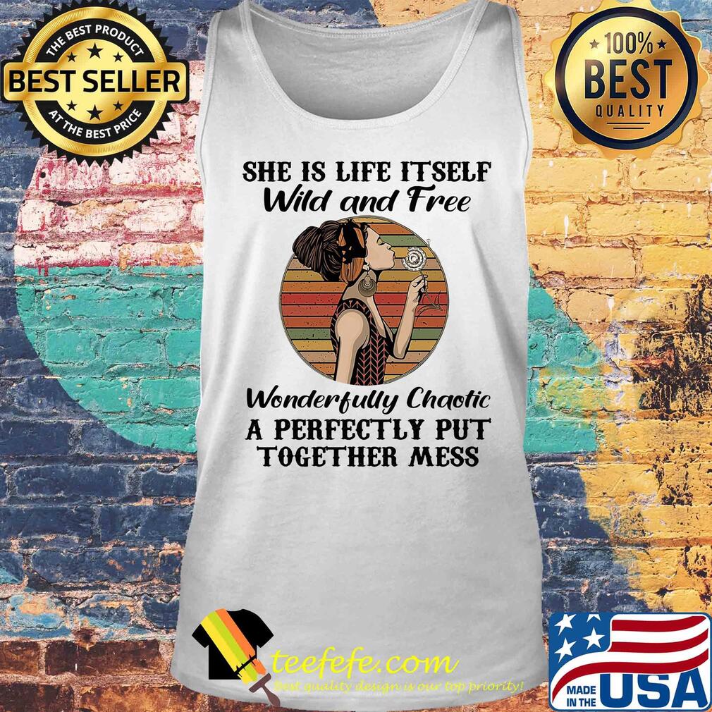 She is life itself wild and free wonderfully chaotic vintage retro s Tank top She is life itself wild and free wonderfully chaotic vintage retro s Tank top