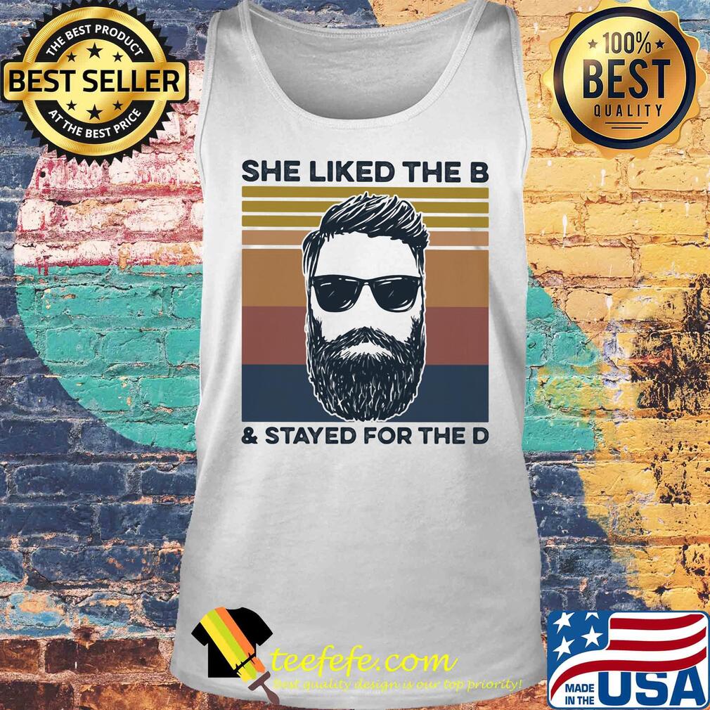 She liked the b and stayed for the d vintage retro s Tank top She liked the b and stayed for the d vintage retro s Tank top