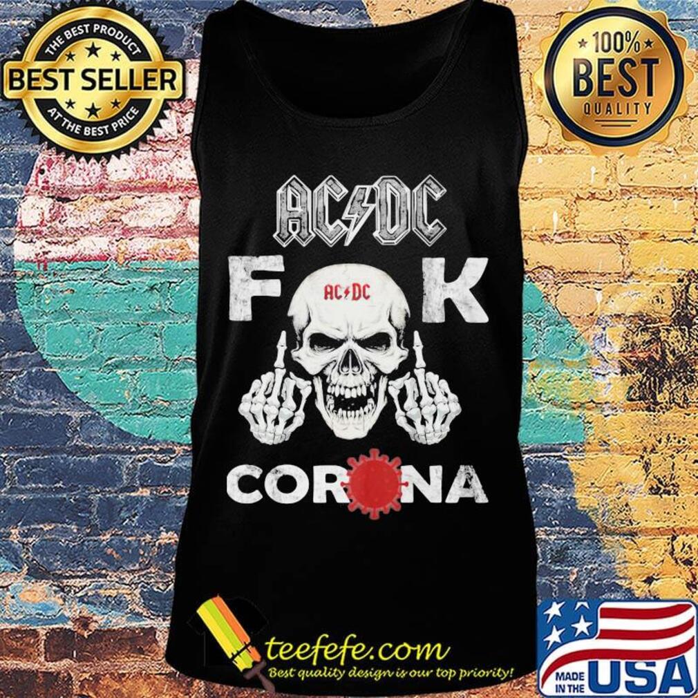 Skull acdc fuck corona covid-19 s Tank top Skull acdc fuck corona covid-19 s Tank top