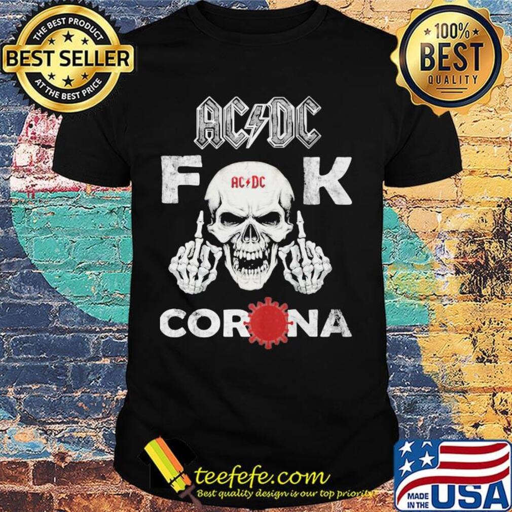Skull acdc fuck corona covid-19 shirt Skull acdc fuck corona covid-19 shirt