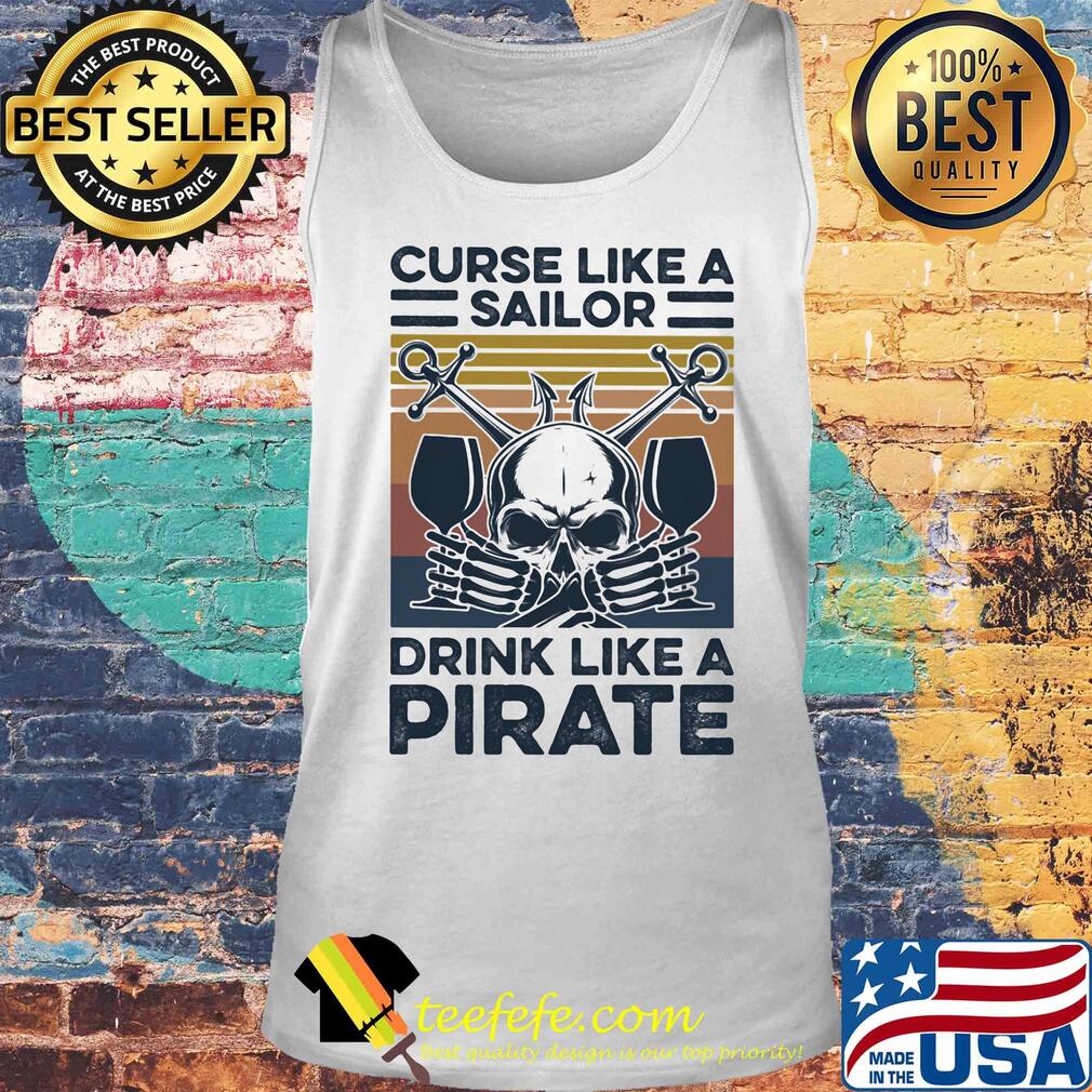Skull curse like a sailor drink like a pirate vintage retro s Tank top Skull curse like a sailor drink like a pirate vintage retro s Tank top
