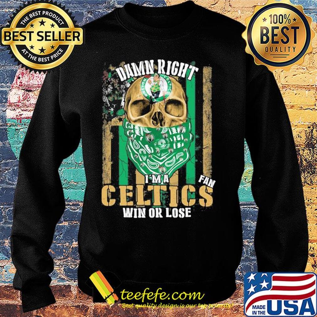 Skull damn right I'm a boston celtics fan win or lose american flag independence day s Sweater Skull damn right I'm a boston celtics fan win or lose american flag independence day s Sweater