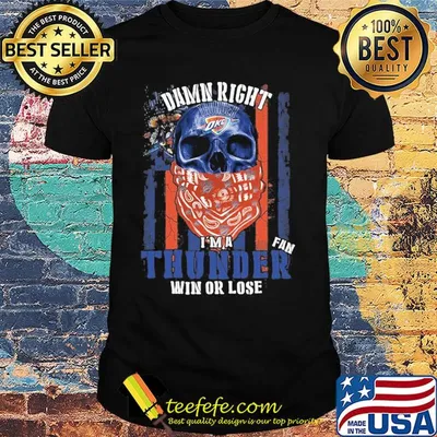 Skull damn right I'm a oklahoma city thunder fan win or lose american flag independence day shirt