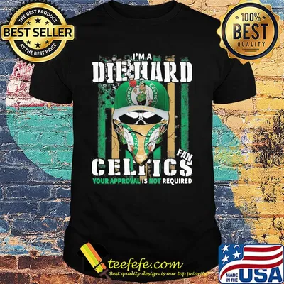 Skull I'm a die hard fan boston celtics your approval is not required american flag independence day shirt