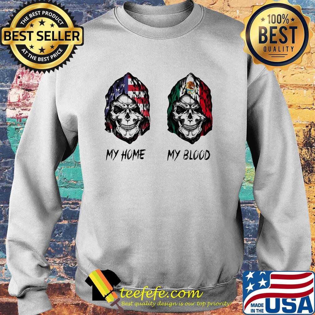 Skull my home american flag my blood mexico flag s Sweater Skull my home american flag my blood mexico flag s Sweater