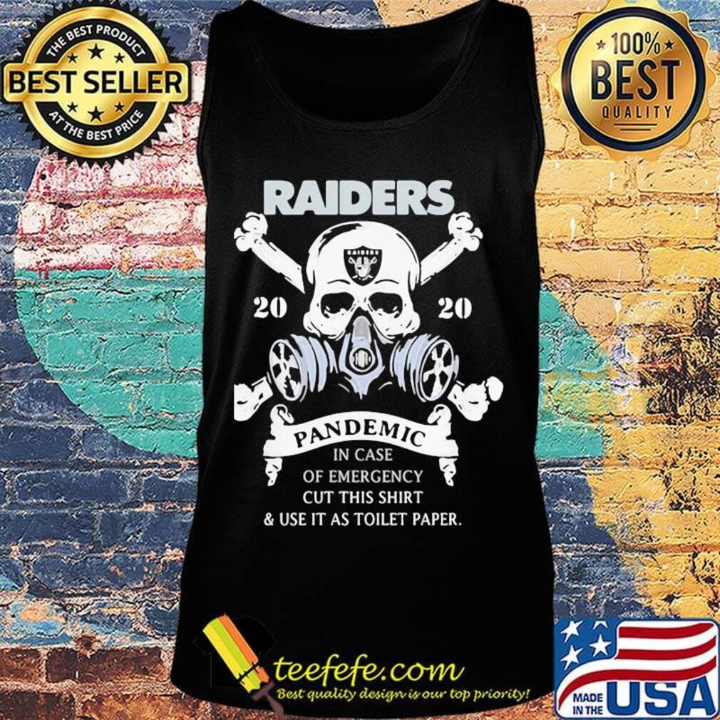 Skull raiders 2020 pandemic covid-19 in case of emergency cut this shirt and use it as toilet paper s Tank top Skull raiders 2020 pandemic covid-19 in case of emergency cut this shirt and use it as toilet paper s Tank top