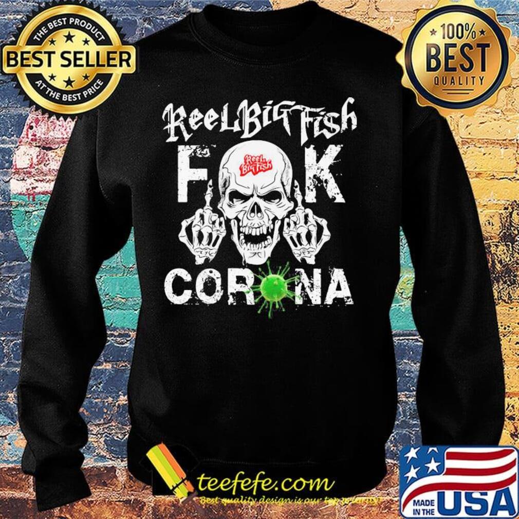 Skull reel big fish fuck coronavirus s Sweater Skull reel big fish fuck coronavirus s Sweater